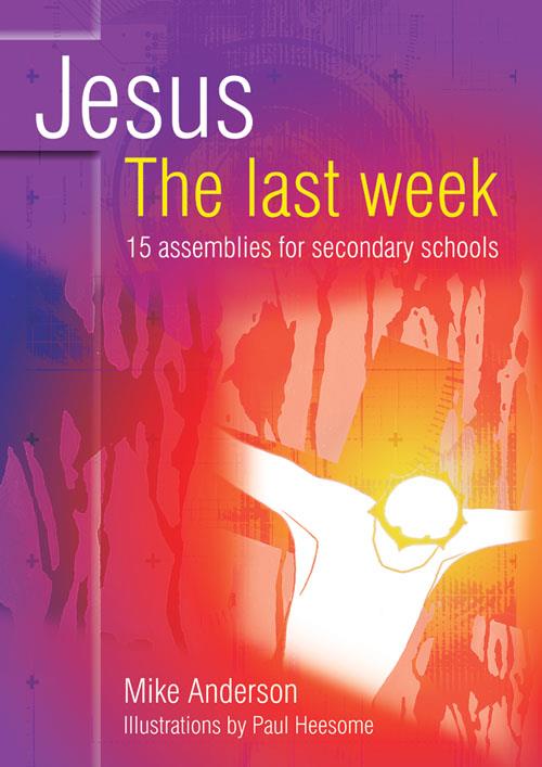 Jesus the Last Week